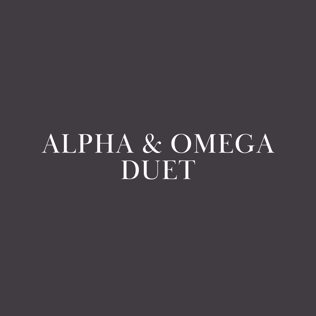 Alpha & Omega Duet