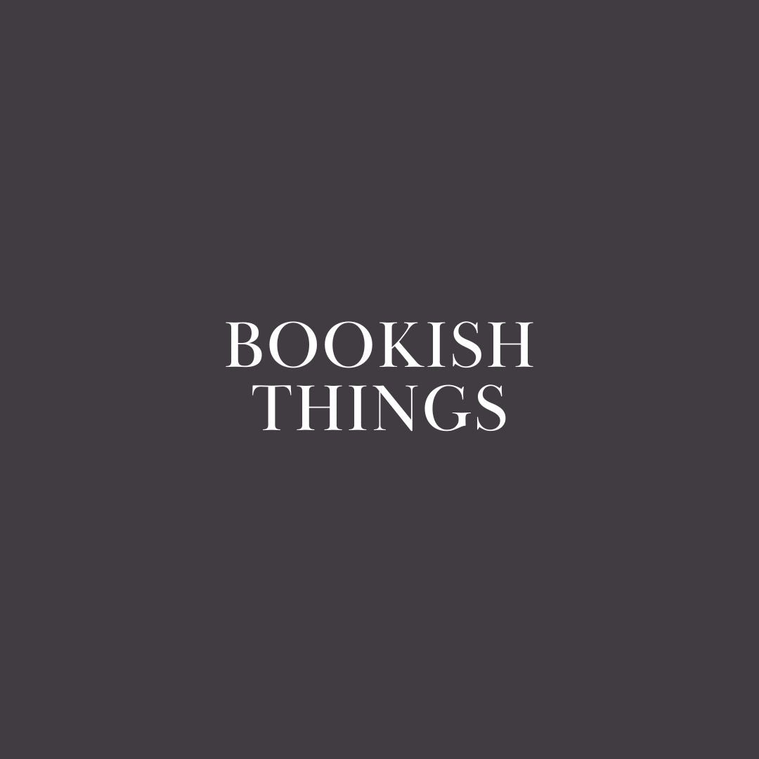 Bookish Things
