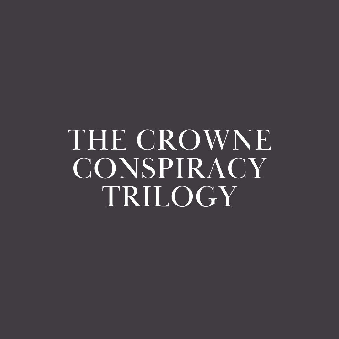 The Crowne Conspiracy Trilogy