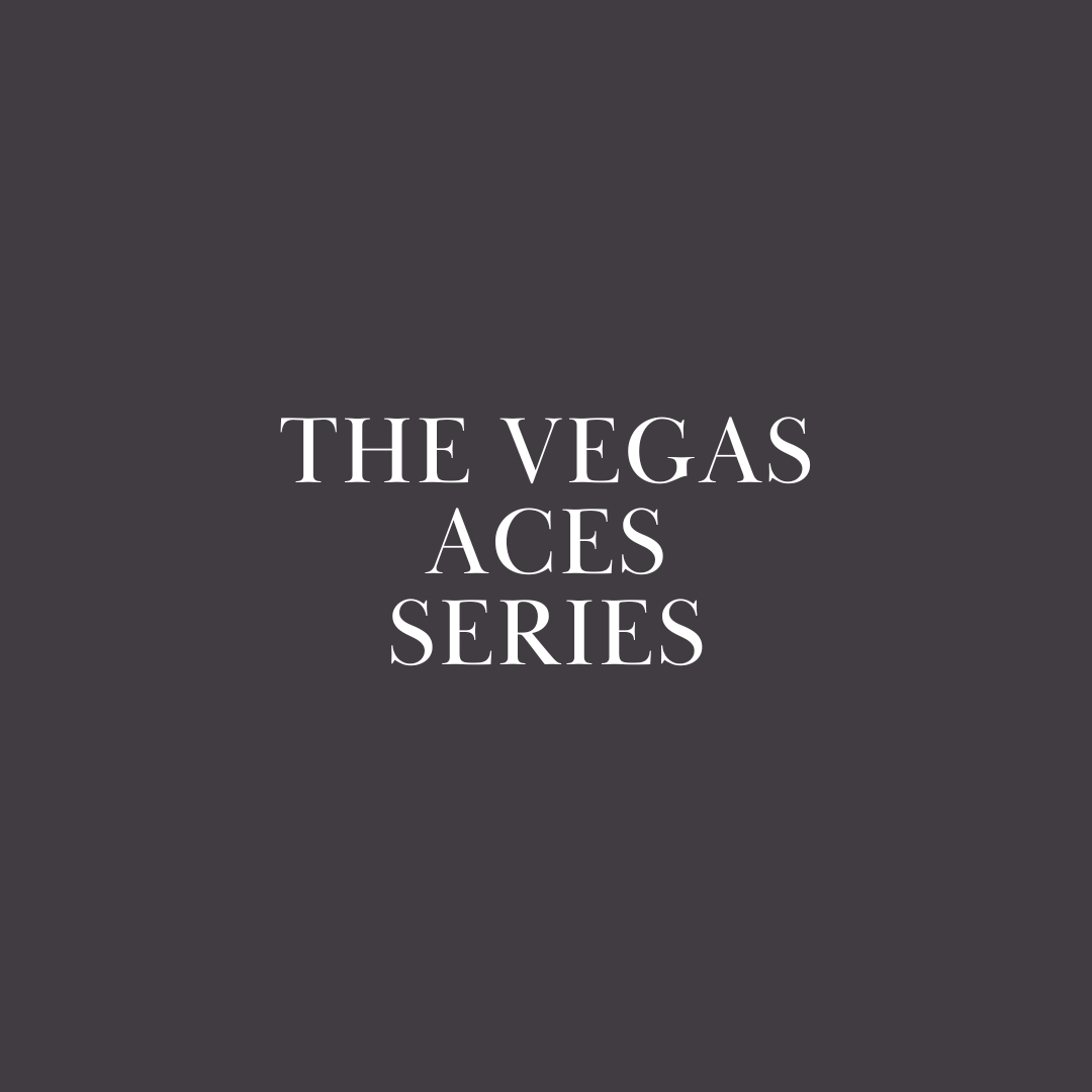 The Vegas Aces Series