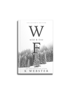 Wild & Free Collector's Edition
