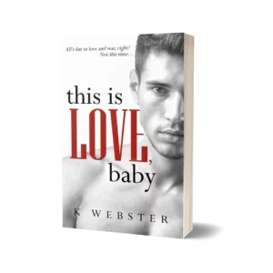 This is Love, Baby (Book 2 War & Peace Series) book cover